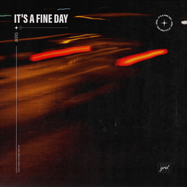 It's a Fine Day song and lyrics by JKRS Spotify