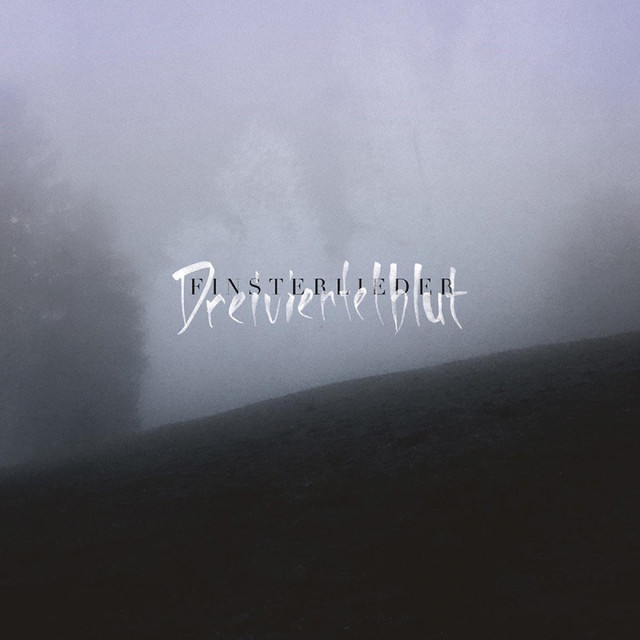 Finsterlieder Album by Dreiviertelblut Spotify