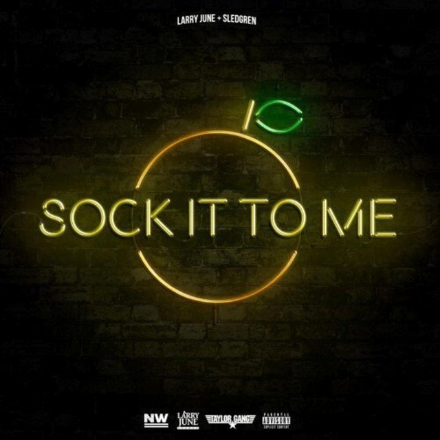 Sock It to Me by Larry June on Spotify