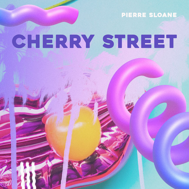 Cherry Street Single by Pierre Sloane Spotify