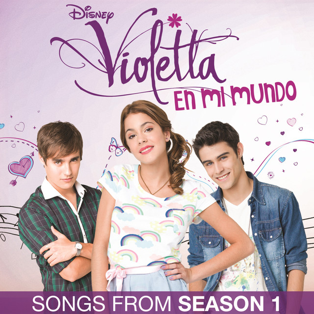 Todas las canciones de Violetta (1, 2 y 3) on Spotify