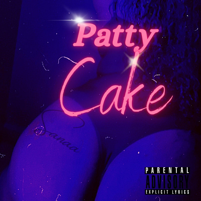 Patty Cake Single by SanaaThe Singer Spotify