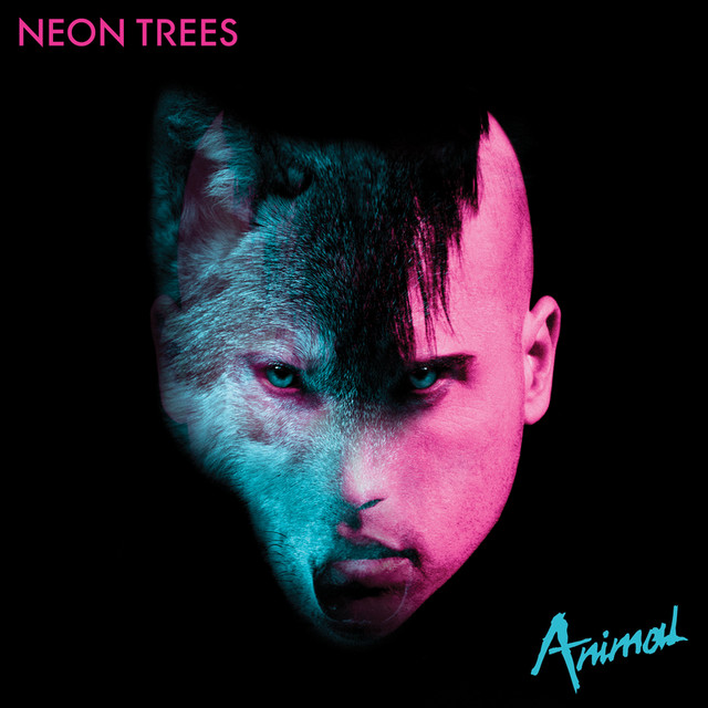 Animal song and lyrics by Neon Trees Spotify