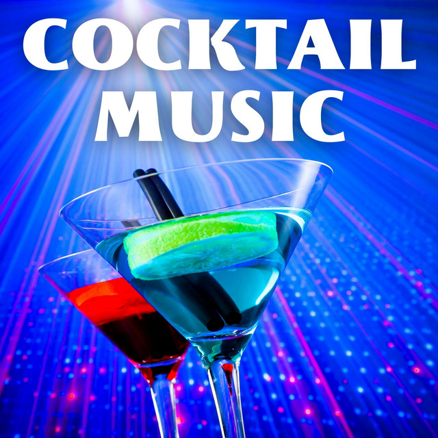 Cocktail Music Compilation by Various Artists Spotify