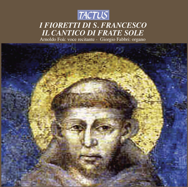 I Fioretti di San Francesco (Little Flowers of St. Francis) Come