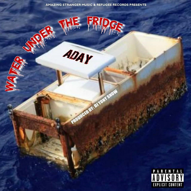 Water Under the Fridge song and lyrics by Aday, Illizem Spotify