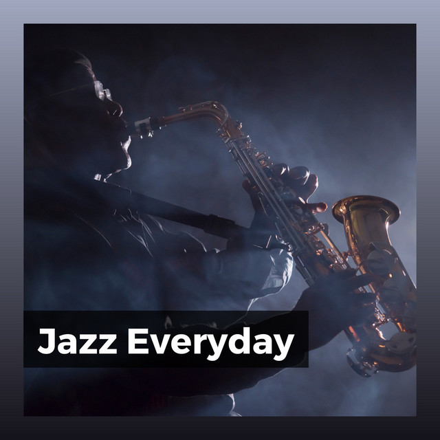 Jazz Everyday Album by Vinyl Jazz Music Channel Spotify