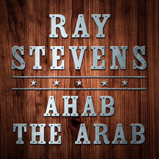 Ahab The Arab by Ray Stevens on Spotify