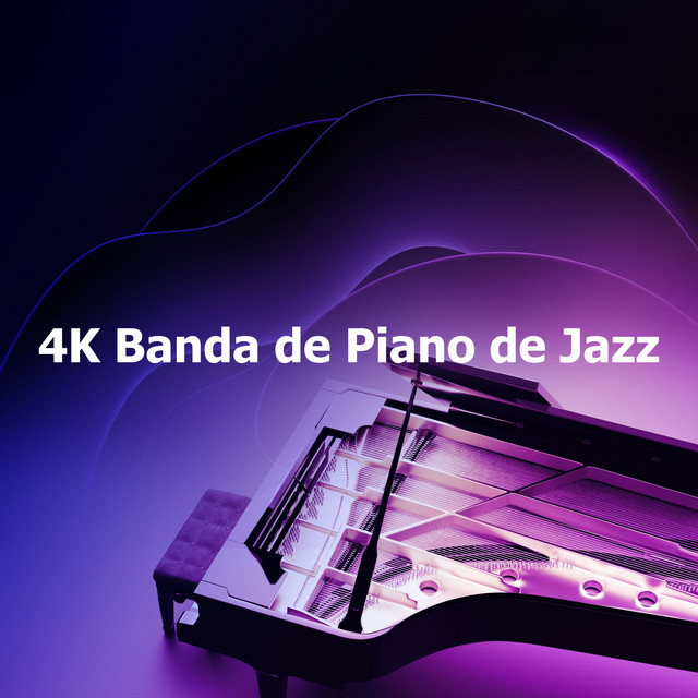 4K Banda de Piano de Jazz Album by Entspannende Piano Jazz Akademie