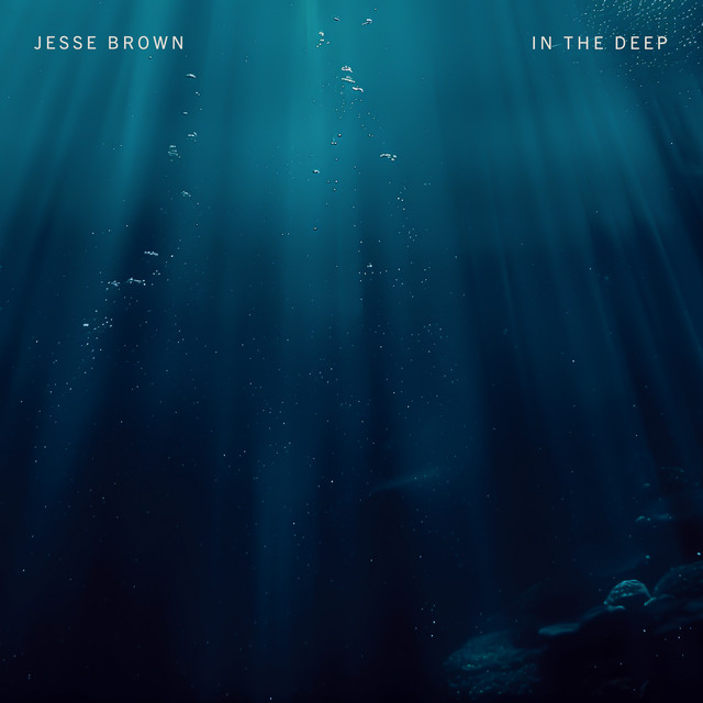 in the deep Album by Jesse Brown Spotify(08)