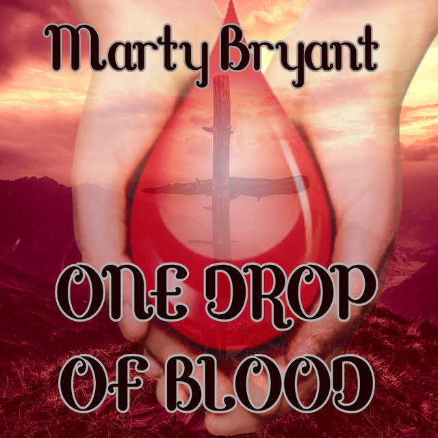 One Drop of Blood EP by Marty Bryant Spotify
