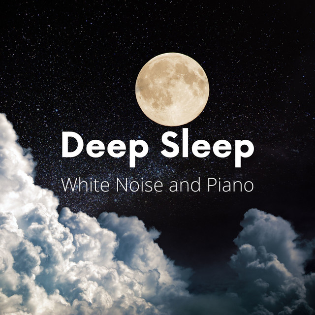 Deep Sleep White Noise and Piano Album by White Noise Playlist Spotify