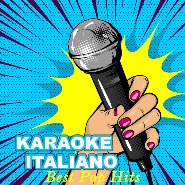 KARAOKE ITALIANO Best Pop Hits Compilation by Various Artists Spotify
