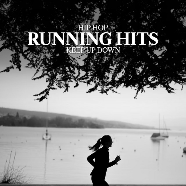 Hip Hop Running Hits Album by Keep Up Down Spotify