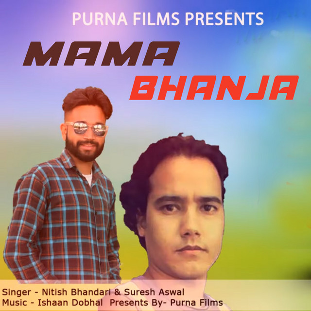 Mama Bhanja Single by Nitish Bhandari Spotify