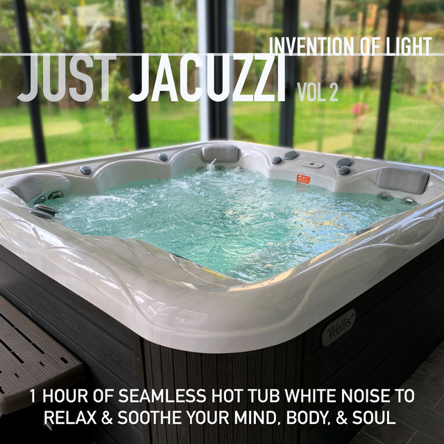 Just Jacuzzi Vol 2 1 Hour of Seamless Hot Tub White Noise to Relax