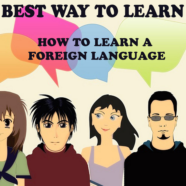 How to Learn a Foreign Language Single by Best Way to Learn Spotify