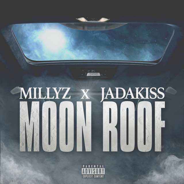 Moon Roof song and lyrics by Millyz, Jadakiss Spotify