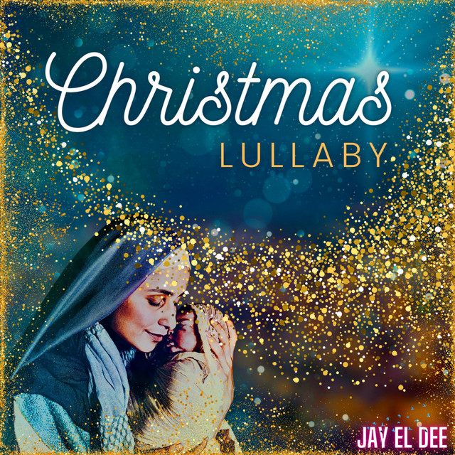Christmas Lullaby song and lyrics by Jay El Dee Spotify
