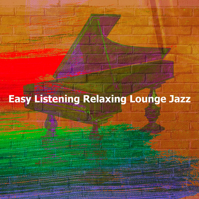 Easy Listening Relaxing Lounge Jazz Album by Nu Jazz Spotify