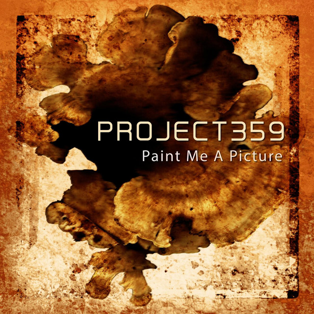 Paint Me A Picture Single by PROJECT359 Spotify