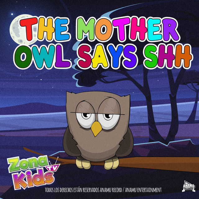 The Mother Owl Says Shh Single by Zona Kids Spotify