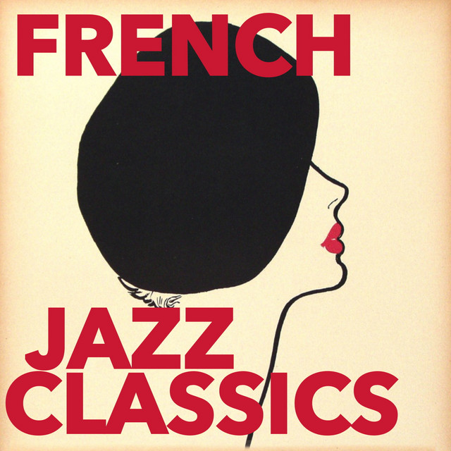 French Jazz Classics Vintage Cool Compilation by Various Artists