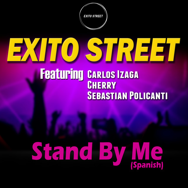 Stand By Me (Spanish) song and lyrics by Exito Street, Carlos Izaga