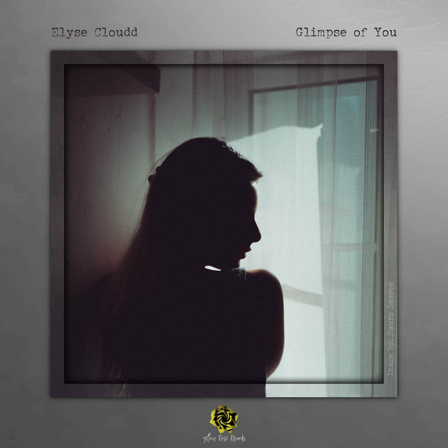 Glimpse of You Single by Elyse Cloudd Spotify