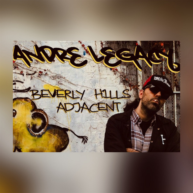 Beverly Hills Adjacent Album by Andre Legacy Spotify