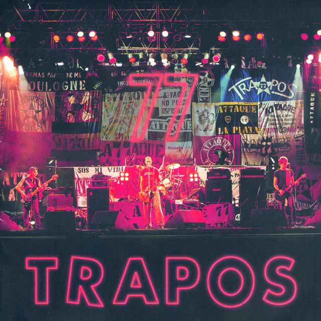 Trapos by Attaque 77 on Spotify