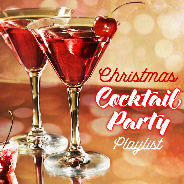 Christmas Cocktail Party Playlist Compilation by Various Artists
