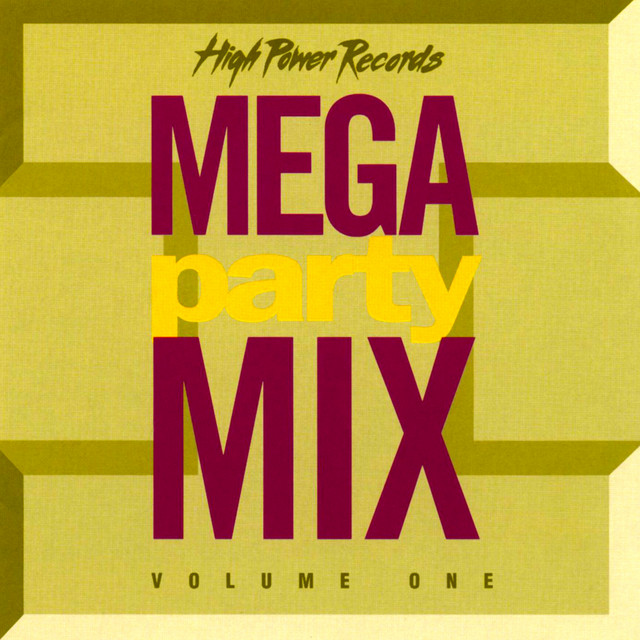 Mega Party Mix, Vol. 1 Compilation by Various Artists