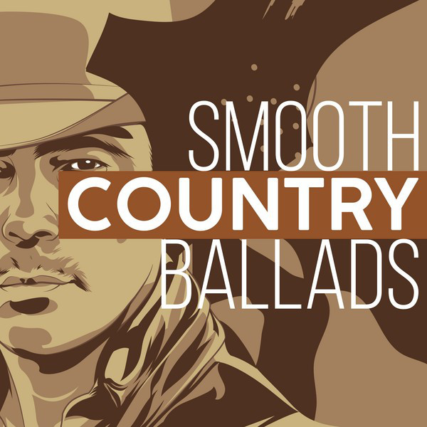 Smooth Country Ballads Compilation by Various Artists Spotify