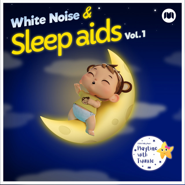 White Noise & Sleep Aids, Vol. 1 Album by Little Baby Bum Nursery