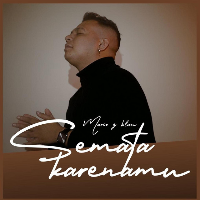 Semata Karenamu Single by Mario G klau Spotify