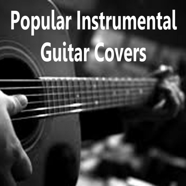 Popular Instrumental Guitar Covers Album by Acoustic Guitar Songs