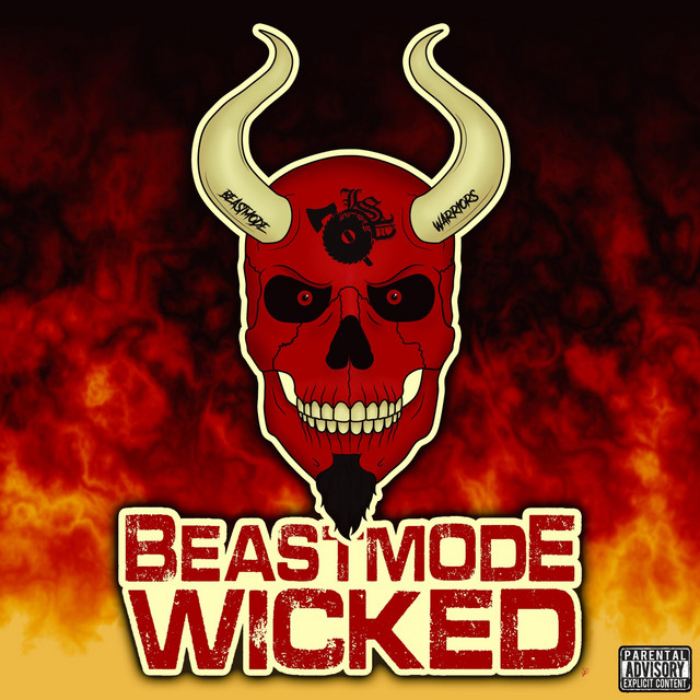 Beastmode Wicked Album by Beastmode Warriors Spotify