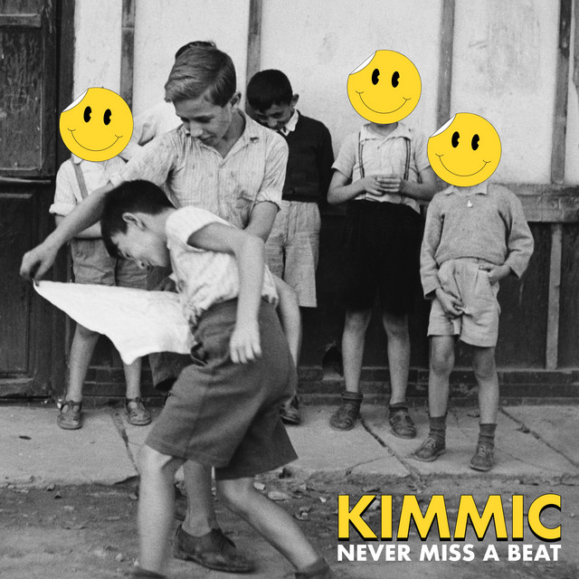 Never Miss A Beat song and lyrics by KIMMIC Spotify