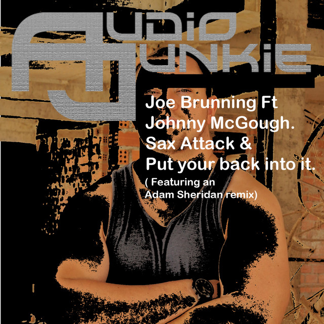 Put Your Back Into It Adam Sheridan Remix song and lyrics by Joe