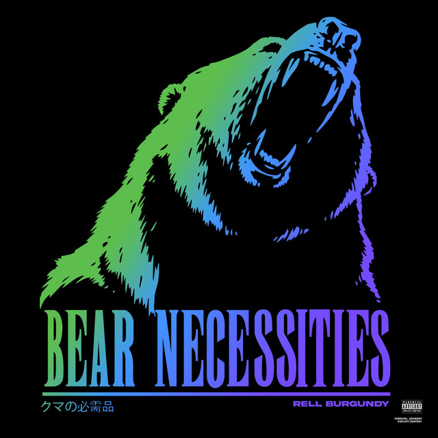 BEAR NECESSITIES Album by Rell Burgundy Spotify