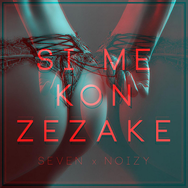 Si Me Kon Zezake (feat. Noizy) Single by Seven Saraq Spotify