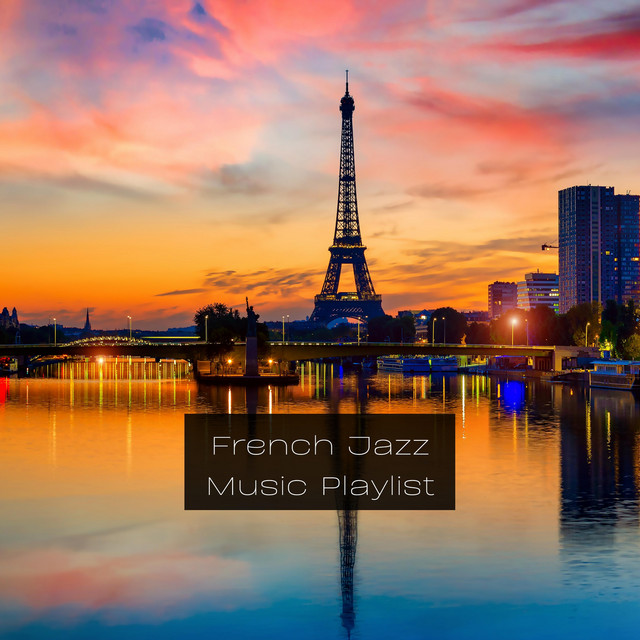 French Jazz Music Playlist Album by Jazz Art Spotify