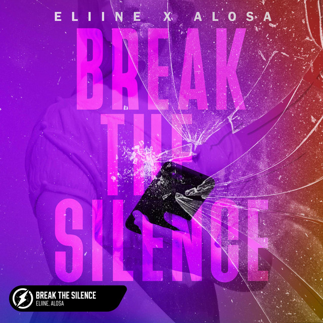 Break The Silence song and lyrics by Eliine, Alosa Spotify