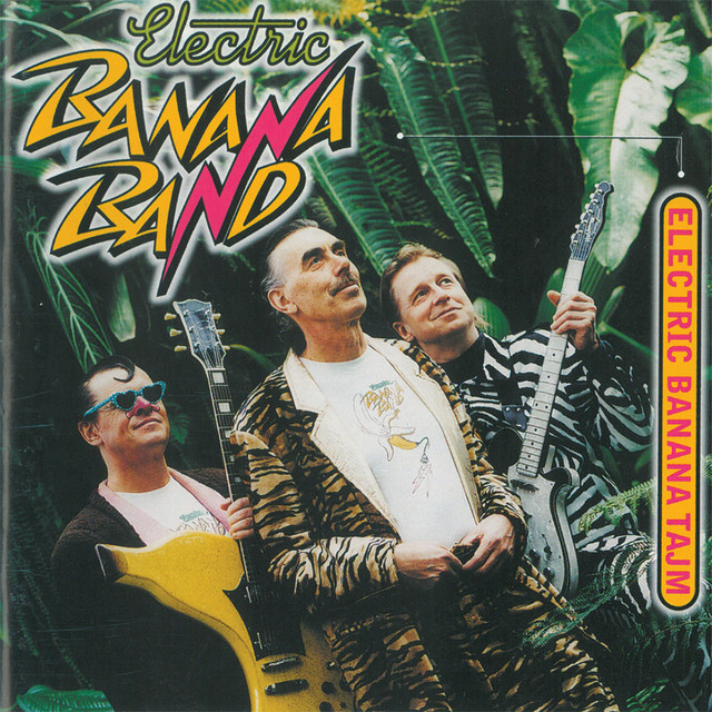 Electric Banana Tajm Album by Electric Banana Band Spotify