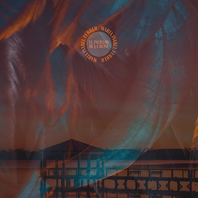 Le Pavillon de la Reine song and lyrics by Maria Isabel Ferrer Spotify