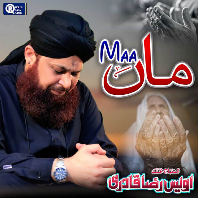 Maa Album by Owais Raza Qadri Spotify