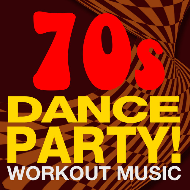 70s Dance Party! Workout Music Album by Workout Music Spotify