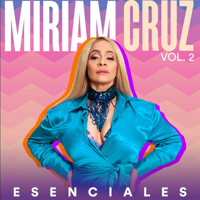 Miriam Cruz mejores canciones · discografía · letras