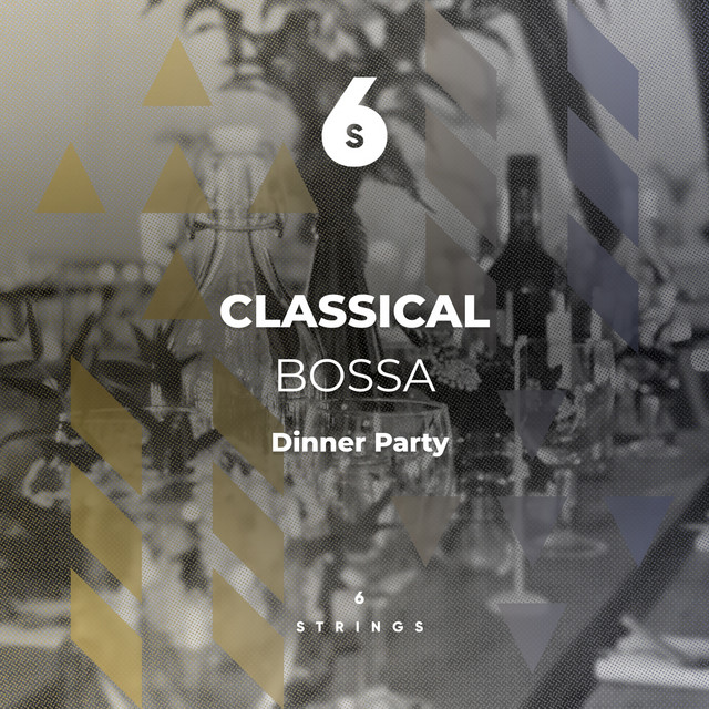 zZz Classical Bossa Dinner Party Songs zZz Album by Relaxing Acoustic